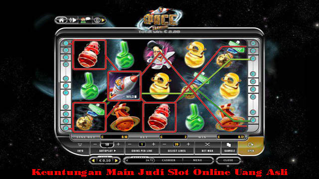 Keuntungan Main Judi Slot Online Uang Asli